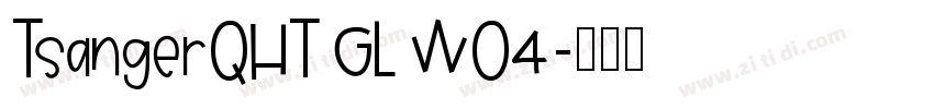 TsangerQHT GL W04字体转换